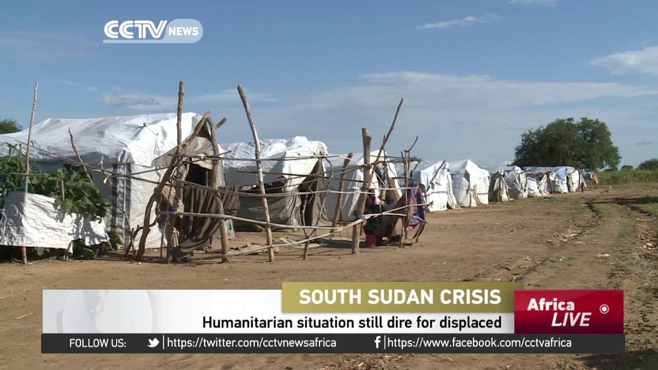 Humanitarian situation still dire for the displaced in South Sudan